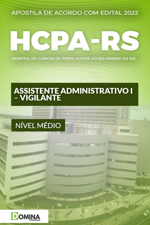 Apostila HCPA RS 2022 Assistente Administrativo I Vigilante