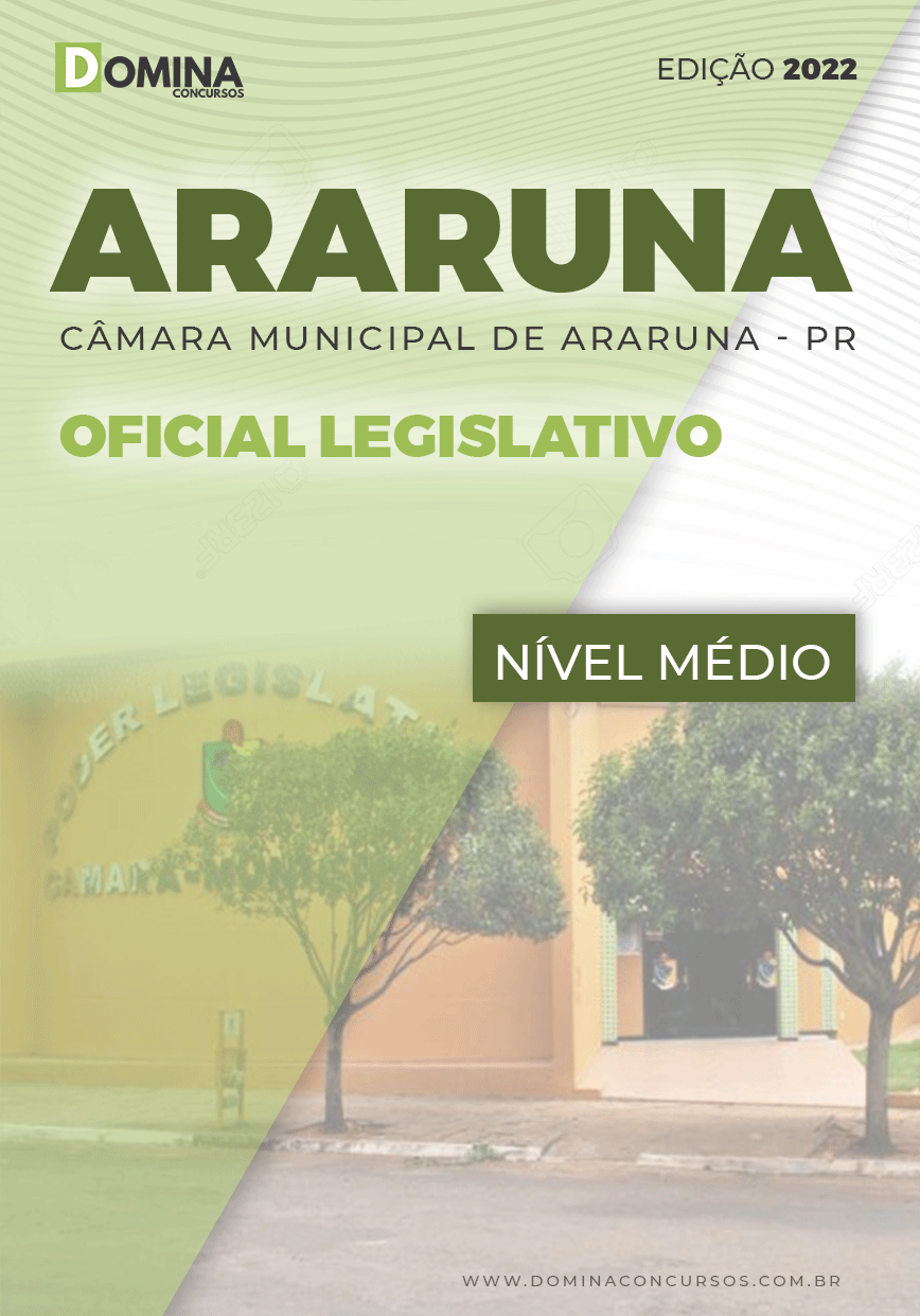 Apostila Concurso Câmara Araruna PR 2022 Oficial Legislativo
