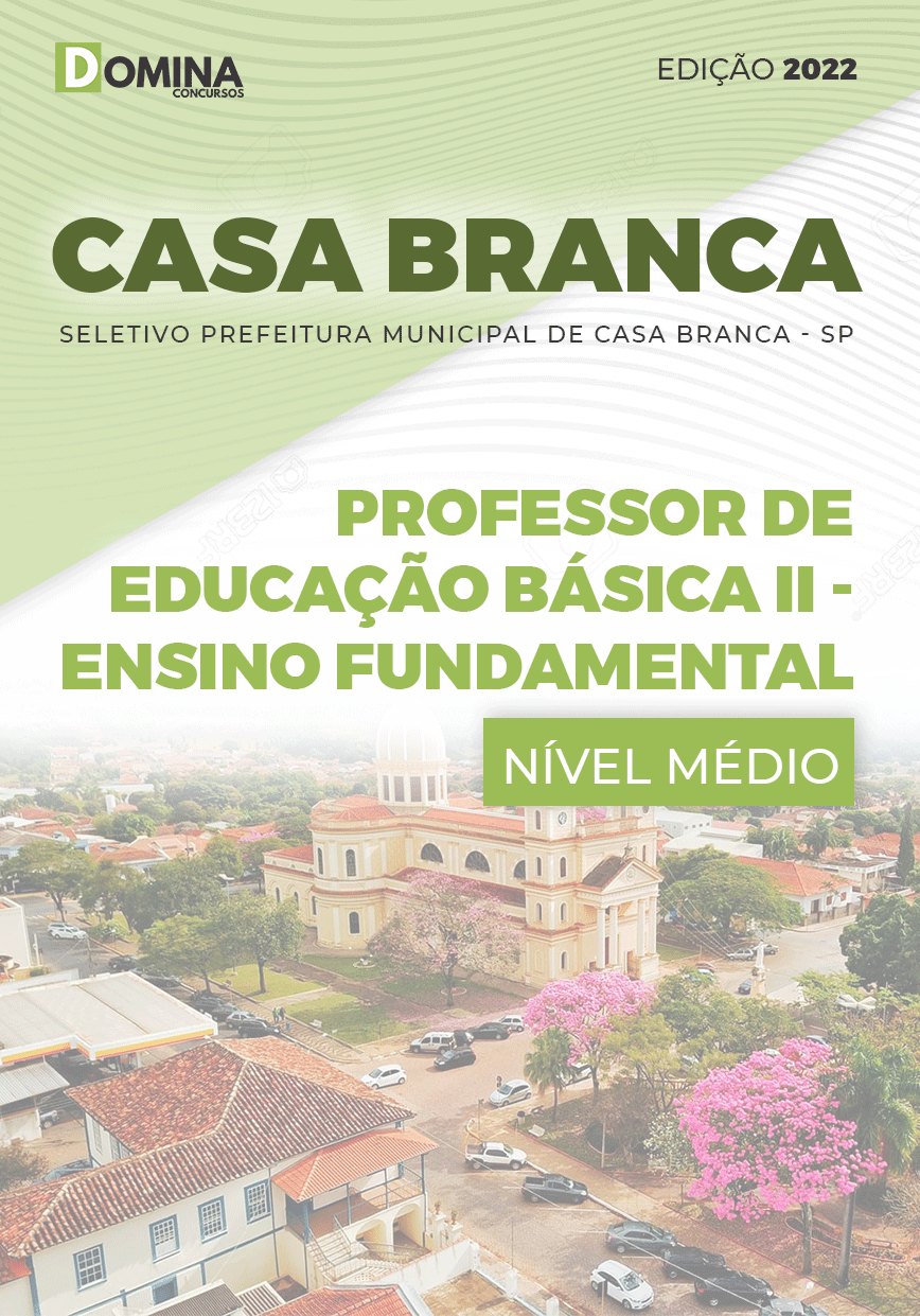 Apostila Pref Casa Branca SP 2022 Professor II Ensino Fundamental