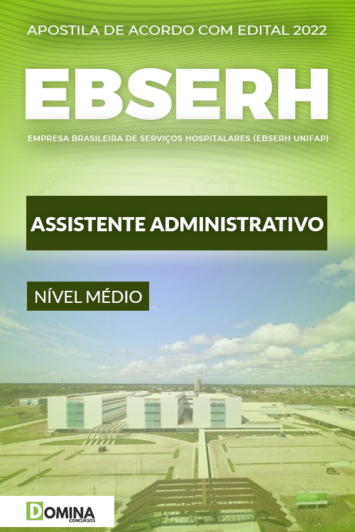 Apostila EBSERH HU-UNIFAP 2022 Assistente Administrativo