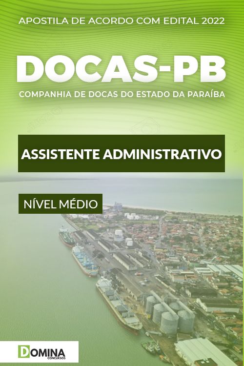 Apostila Concurso Docas PB 2022 Assistente Administrativo