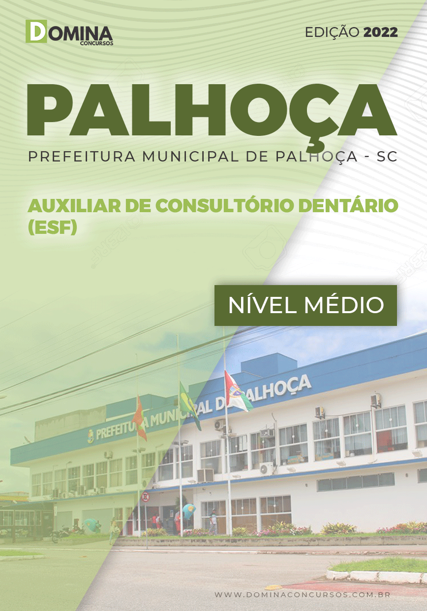 Apostila Prefeitura Palhoça 2022 Auxiliar de Consultório Dentário