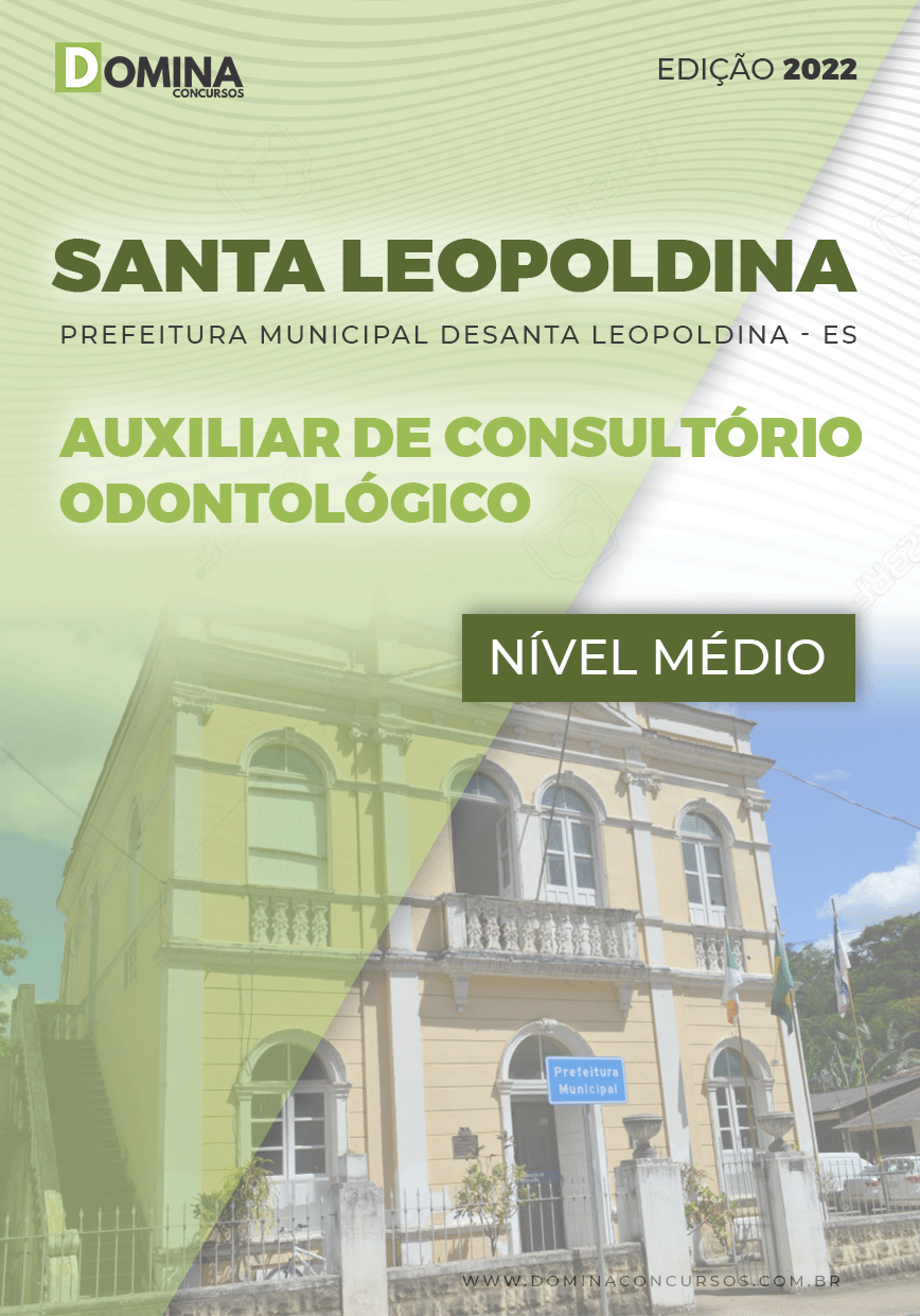 Apostila Pref Santa Leopoldina ES 2022 Aux de Consul Odontológico