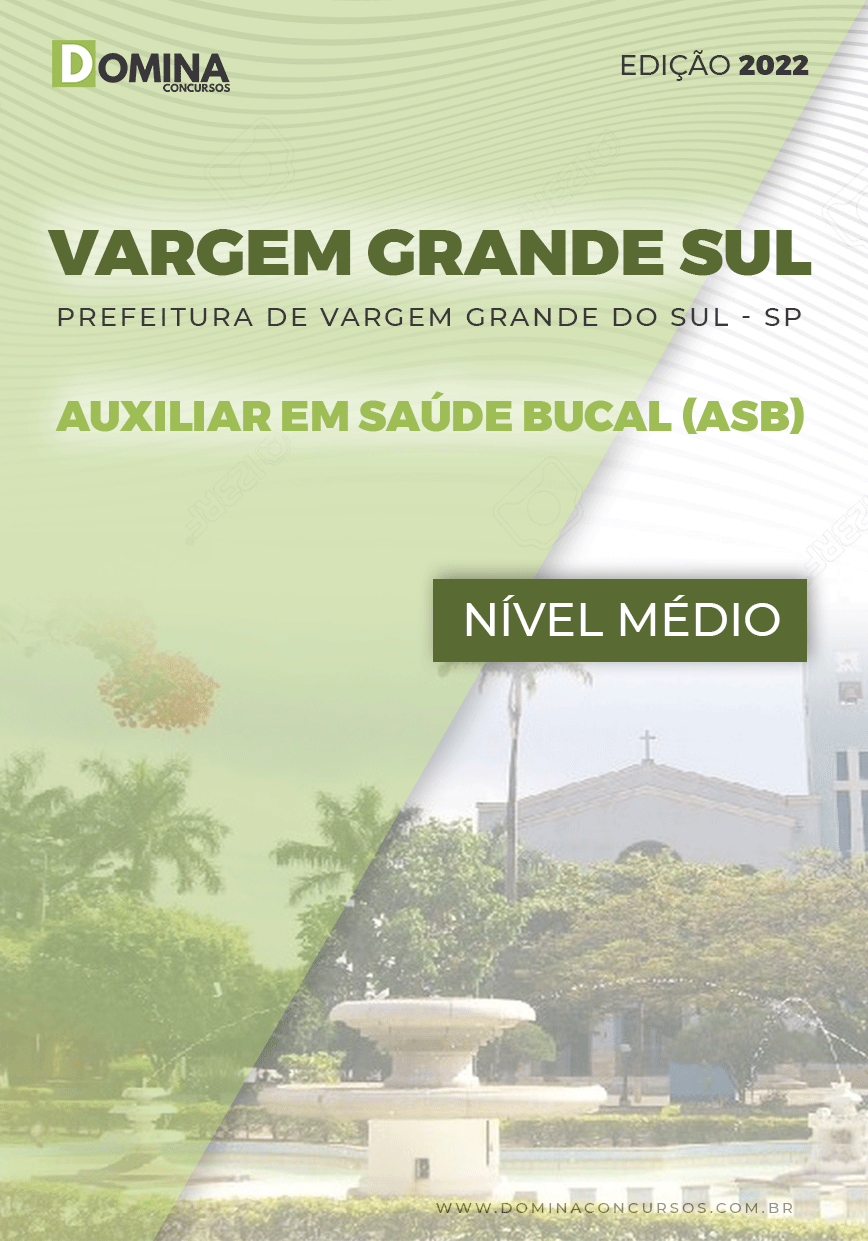 Apostila Vargem Grande do Sul SP 2022 Aux. Saúde Bucal