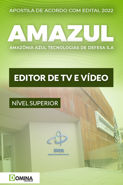 Apostila Concurso Amazul 2022 Editor de TV e Vídeo
