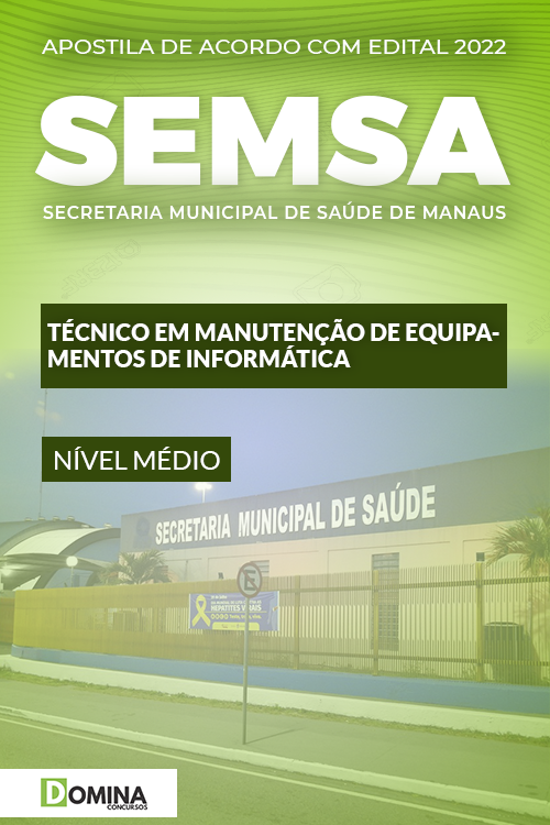 Apostila SEMSA AM 2022 Técnico em Manutenção Informática