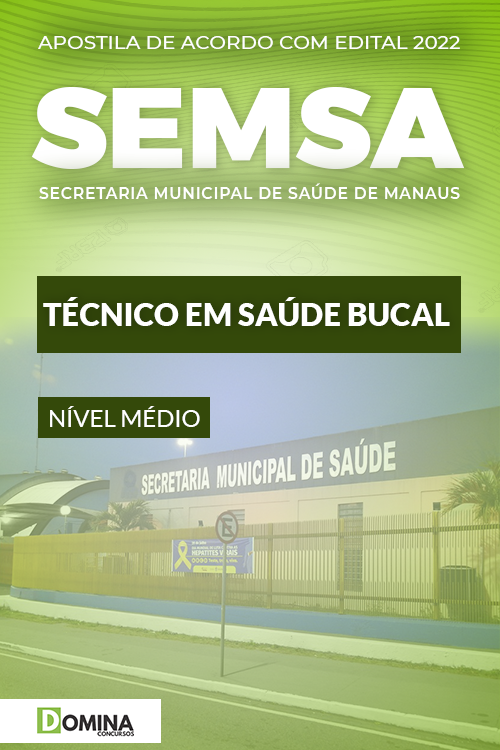 Apostila Concurso SEMSA AM 2022 Técnico em Saúde Bucal