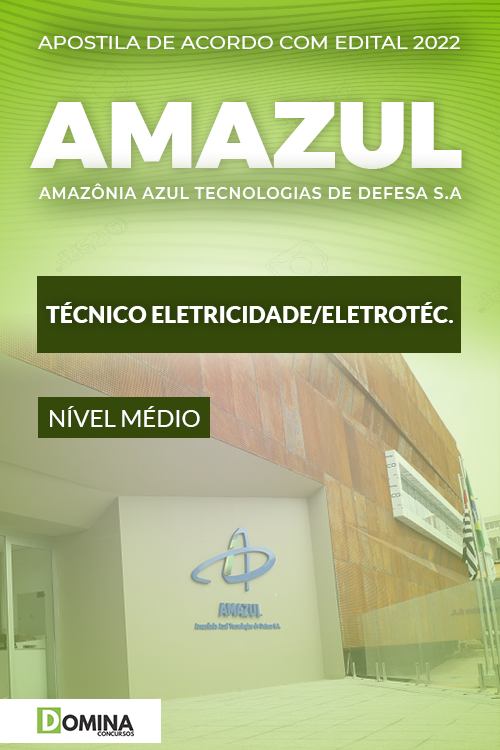 Apostila Amazul 2022 Técnico de Eletricidade Eletrotécnica