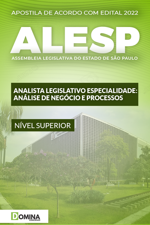 Apostila ALESP SP 2022 Analista Leg. Esp. Análise Negócio