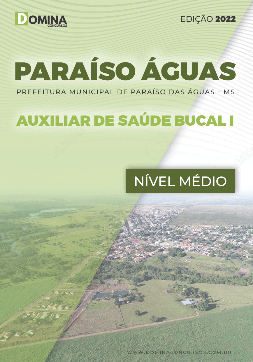 Apostila Pref Paraíso das Águas MS 2022 Auxiliar Saúde Bucal I