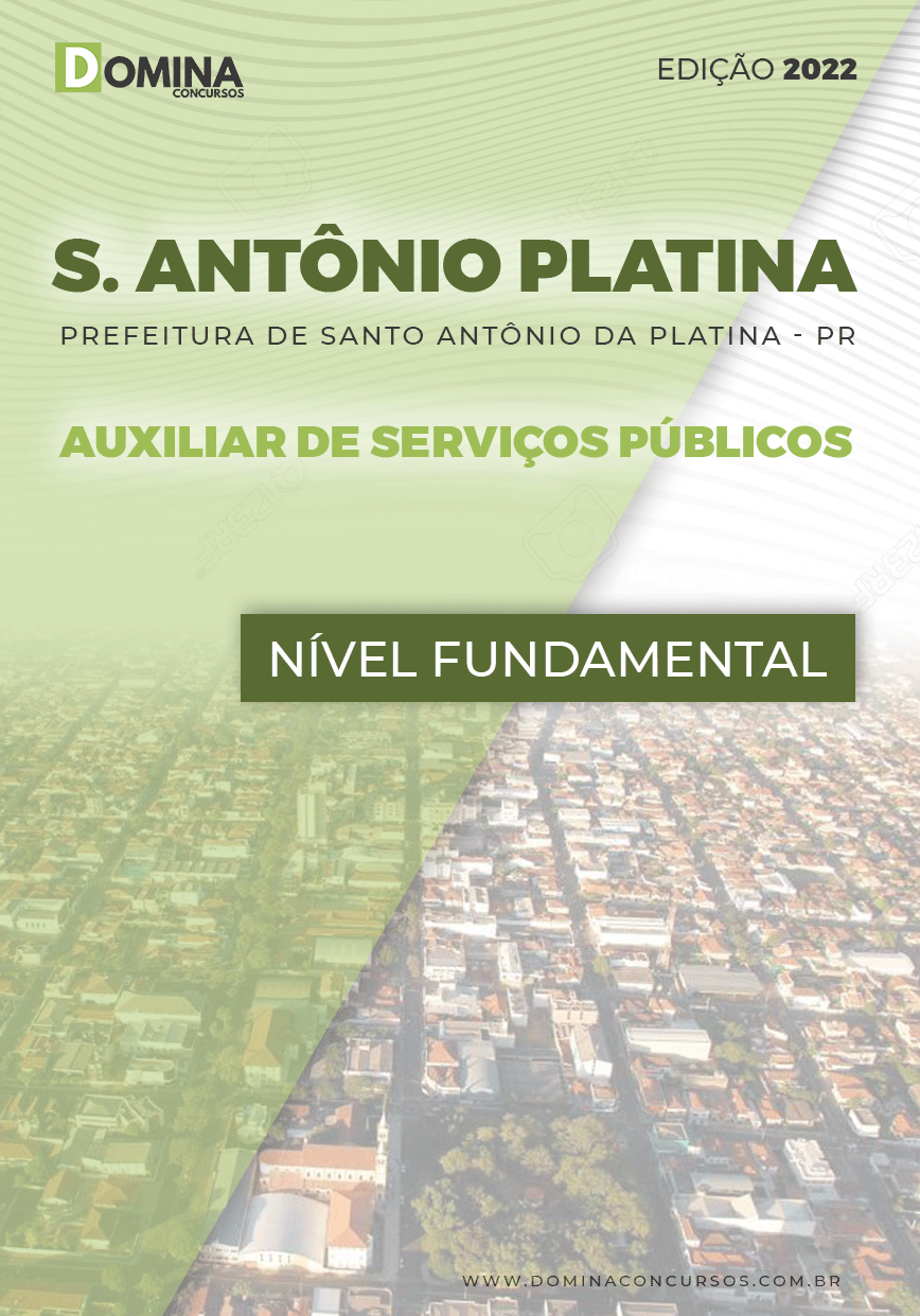 Apostila Santo Antônio Platina PR 2022 Auxiliar Serviços Públicos