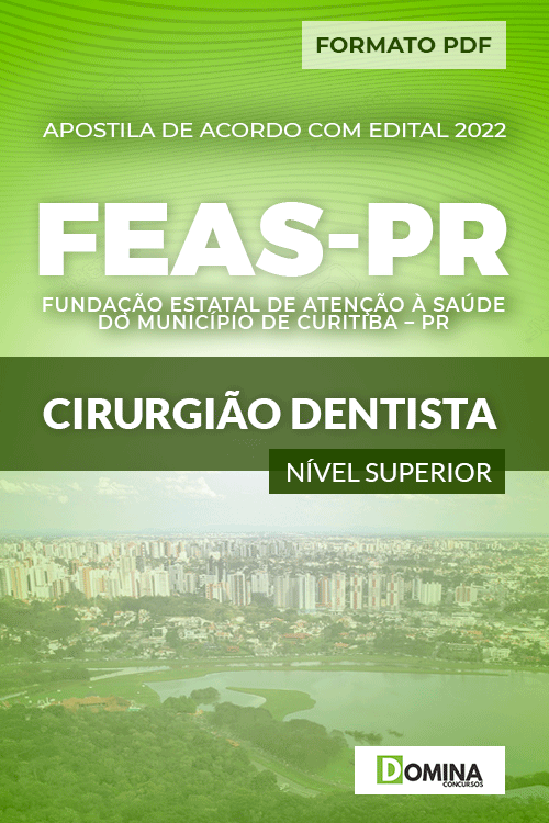 Apostila Concurso FEAS Curitiba PR 2022 Cirurgião Dentista