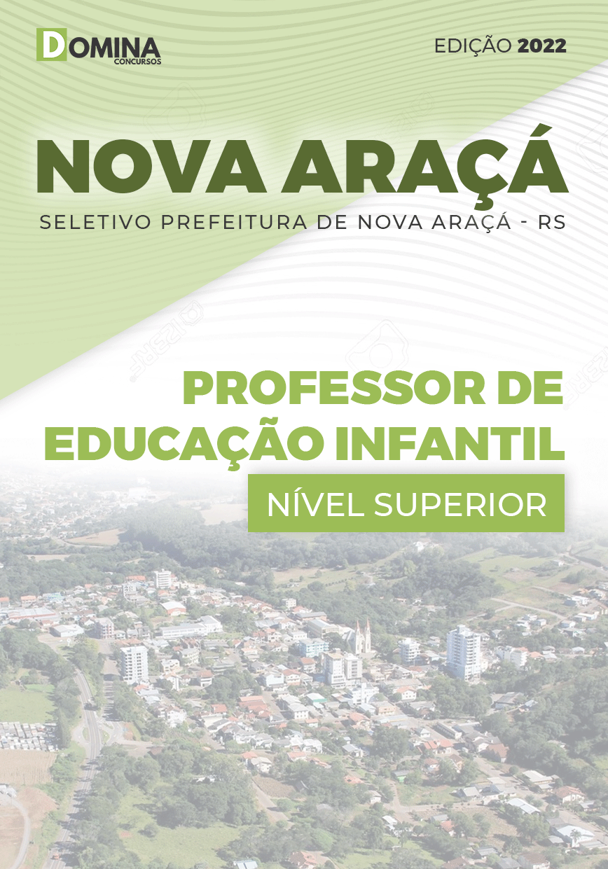 Apostila Seletivo Pref Nova Araçá RS 2022 Prof. Ed. Infantil