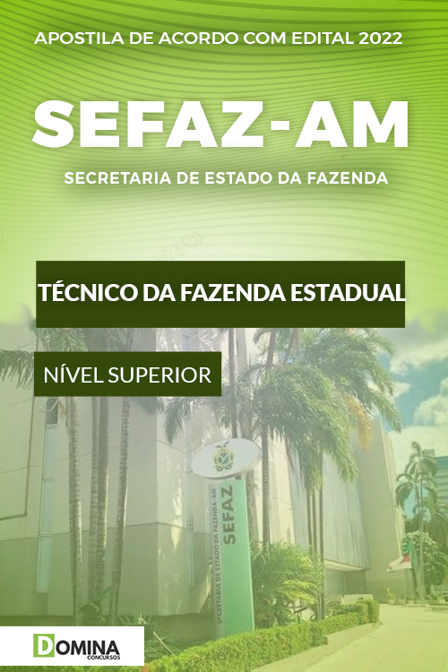 Apostila SEFAZ AM 2022 Técnico da Fazenda Estadual