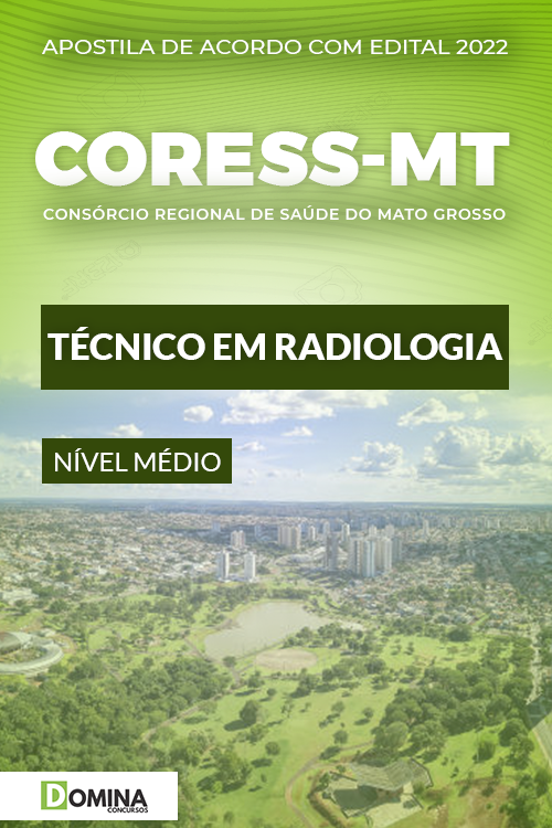 Apostila Concurso CORESS MT 2022 Técnico em Radiologia