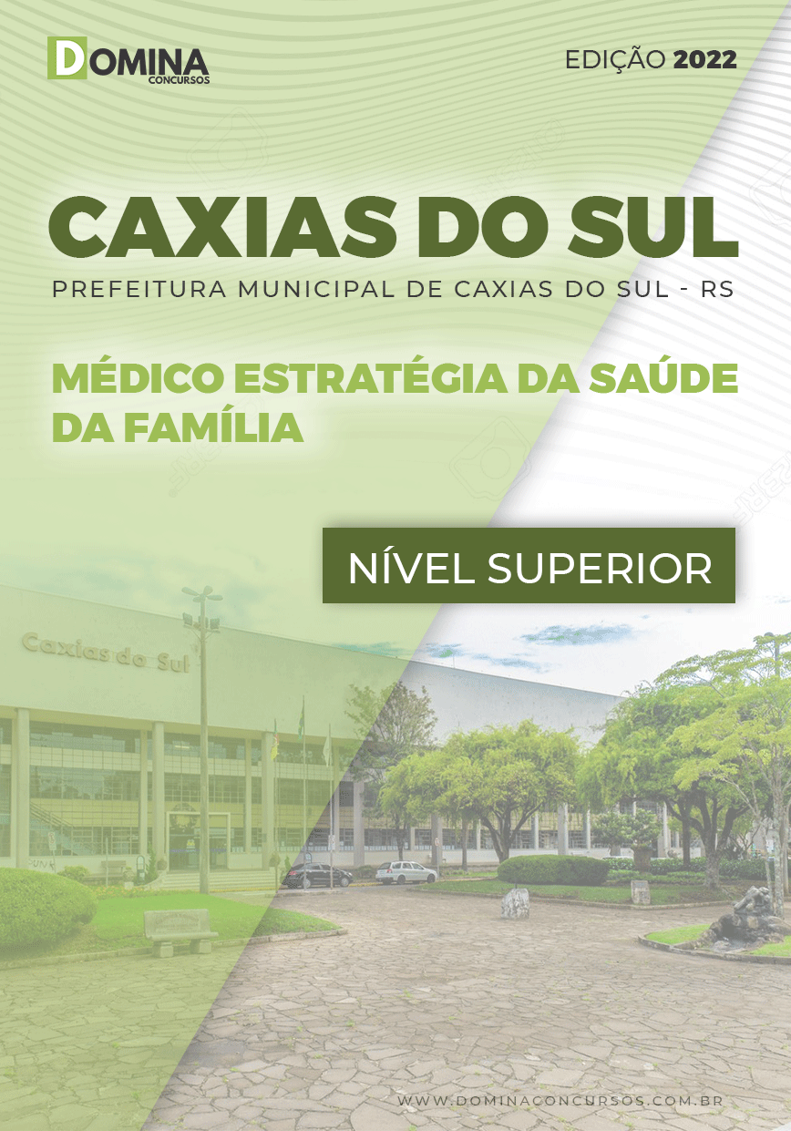 Apostila Pref Caxias Sul RS 2022 Médico Estr. Saúde Família