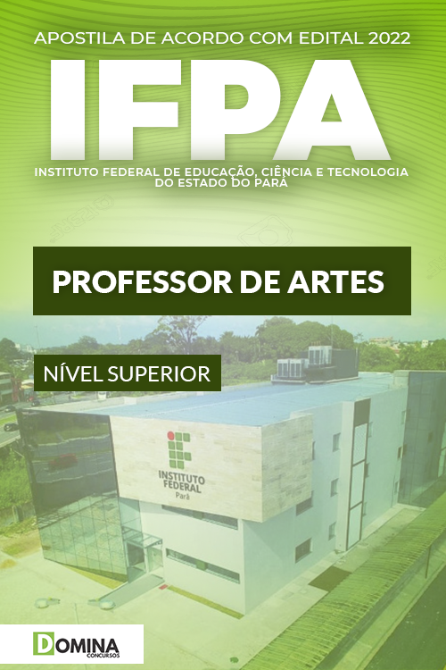 Apostila Digital Concurso IFPA 2022 Professor Artes