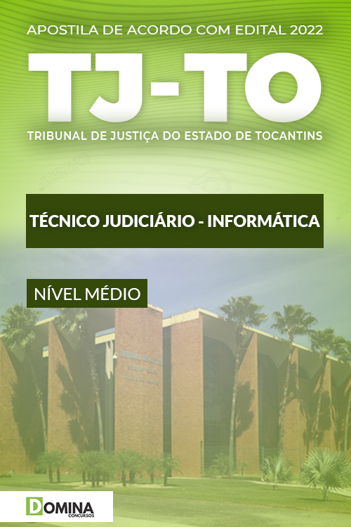Apostila TJ TO 2022 Técnico Judiciário Informática