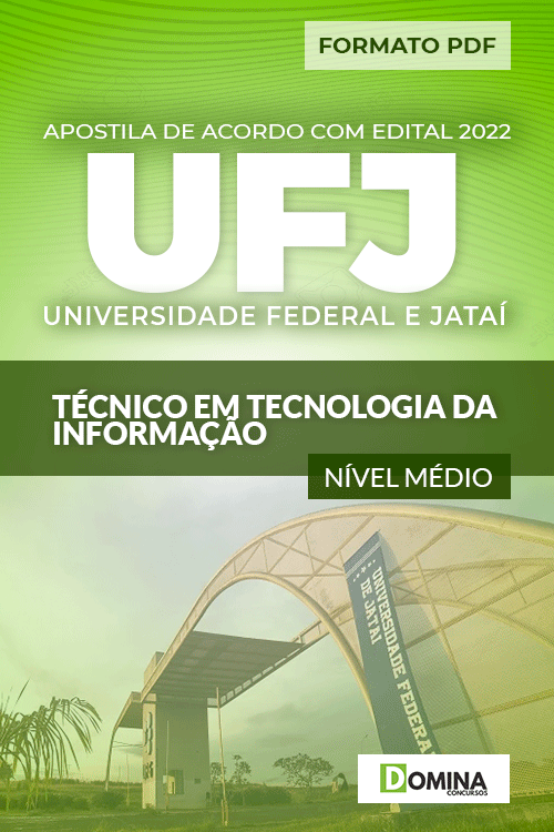 Apostila UFJ GO 2022 Técnico Tecnologia Informação
