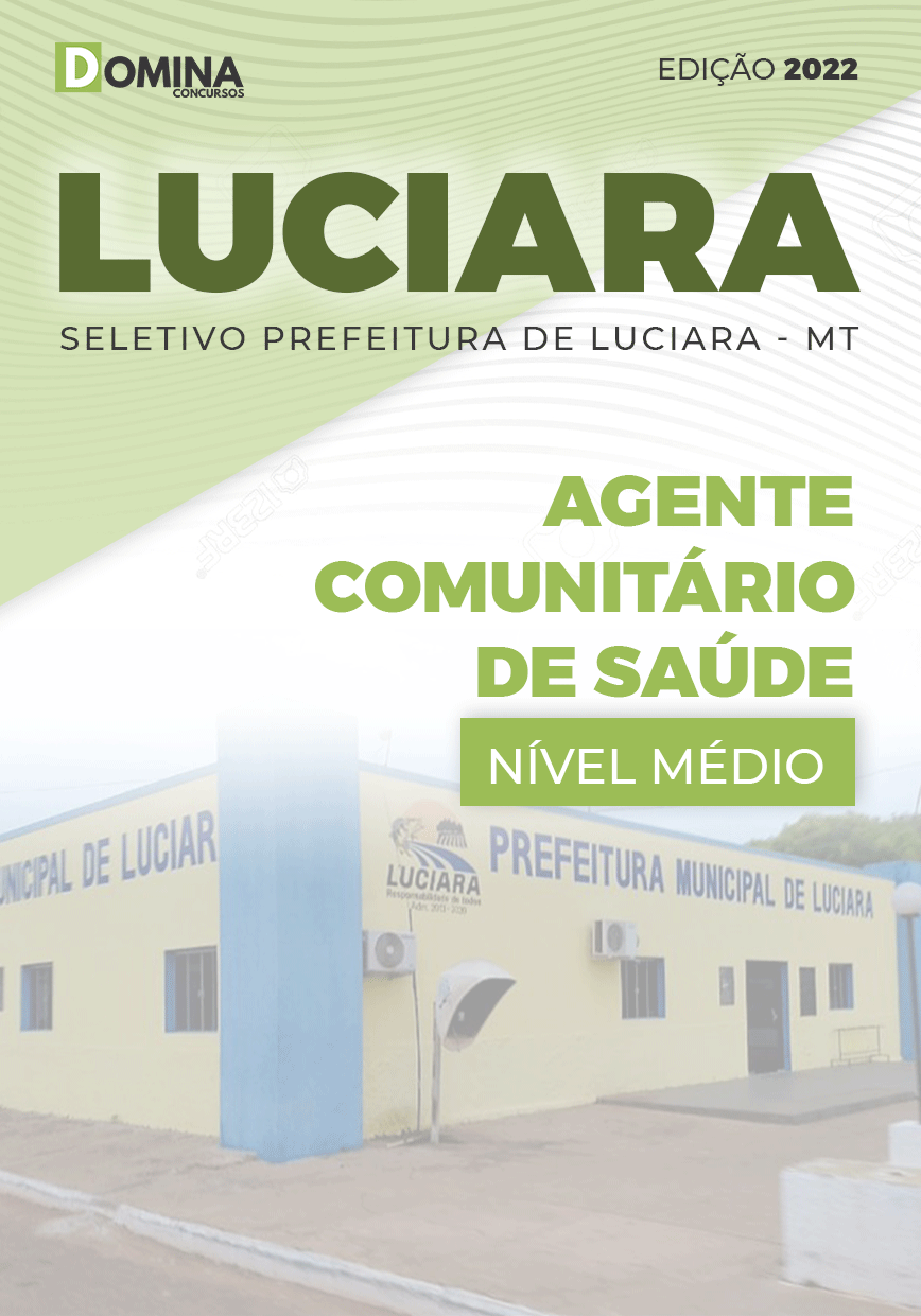 Apostila Pref Luciara MT 2022 Agente Comunitário Saúde