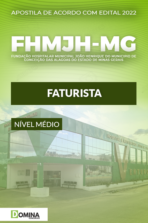 Apostila Digital Concurso FHMJH MG 2022 Faturista