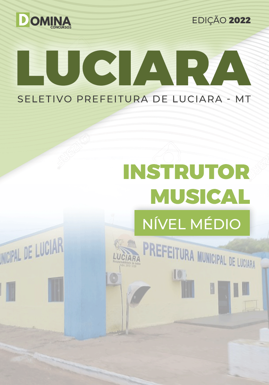 Apostila Concurso Pref Luciara MT 2022 Instrutor Musical