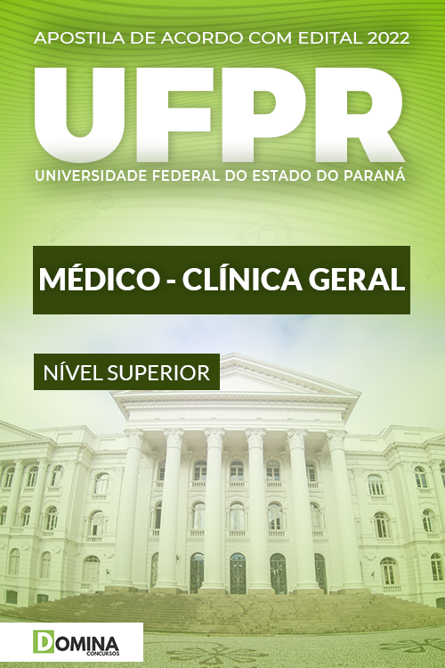 Apostila Digital Concurso UFPR 2022 Médico Clínico Geral