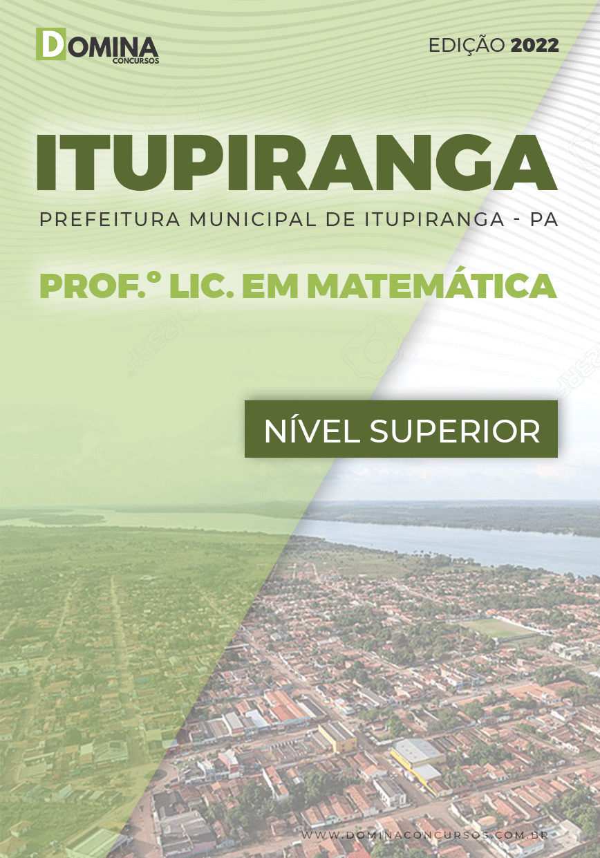 Apostila Pref Itupiranga PA 2022 Prof. Lic. Matemática