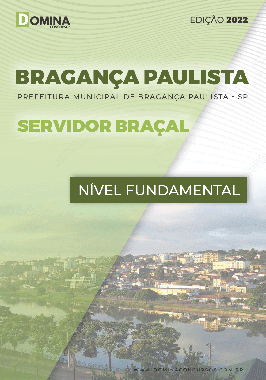 Apostila Pref Bragança Paulista SP 2022 Servidor Braçal