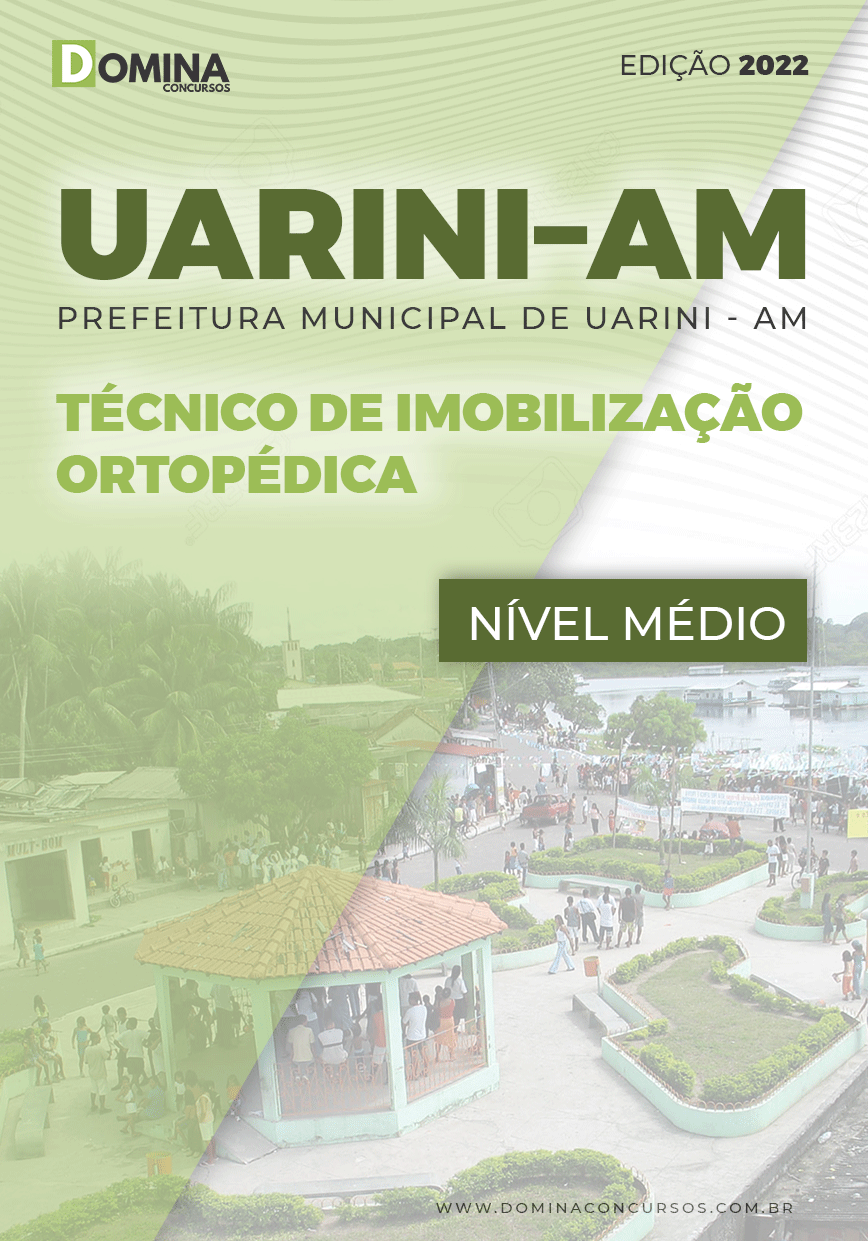 Apostila Pref Uarini AM 2022 Técnico Imobilização Ortopédica