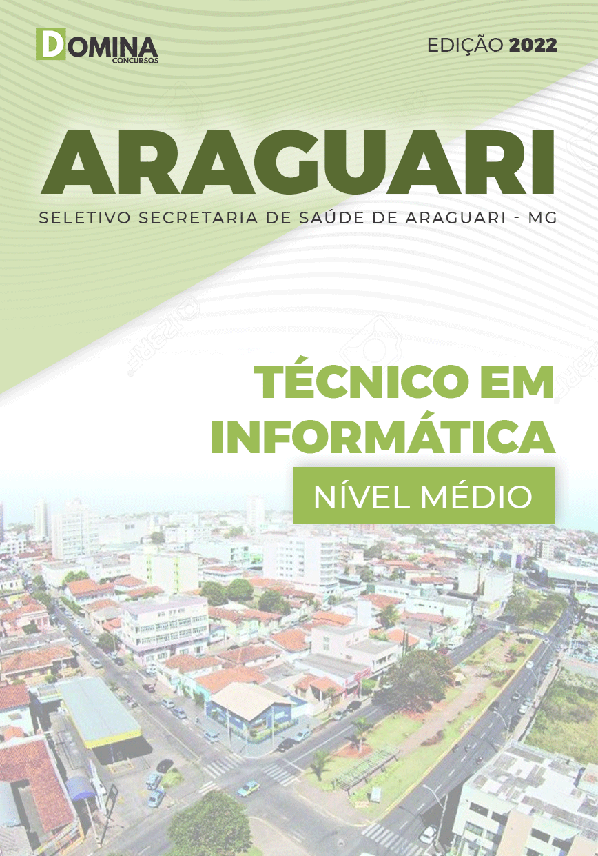 Apostila Pref Araguari MG 2022 Técnico Informática