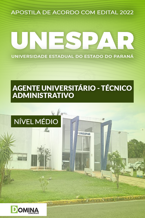 Apostila UNESPAR 2022 PR 2022 Agente Univ. Téc. Administrativo