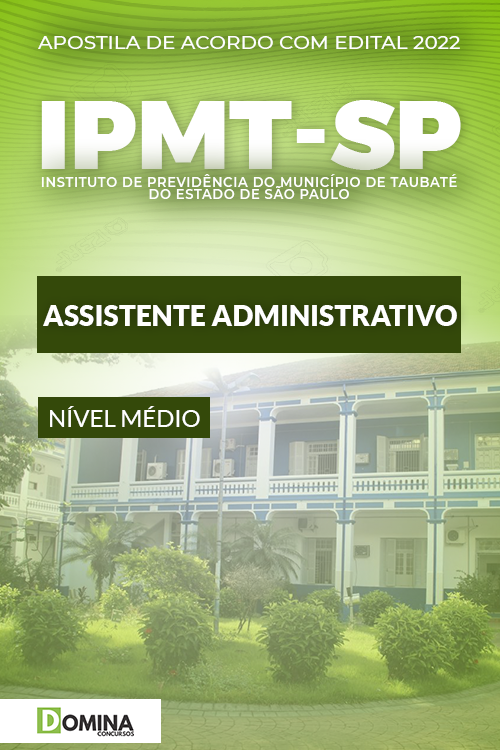 Apostila IPMT Taubaté SP 2022 Assistente Administrativo