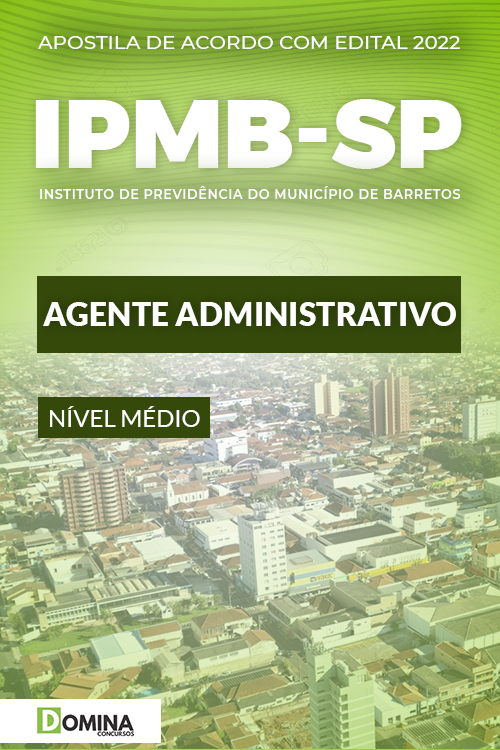 Apostila Concurso IPMB SP 2022 Agente Administrativo