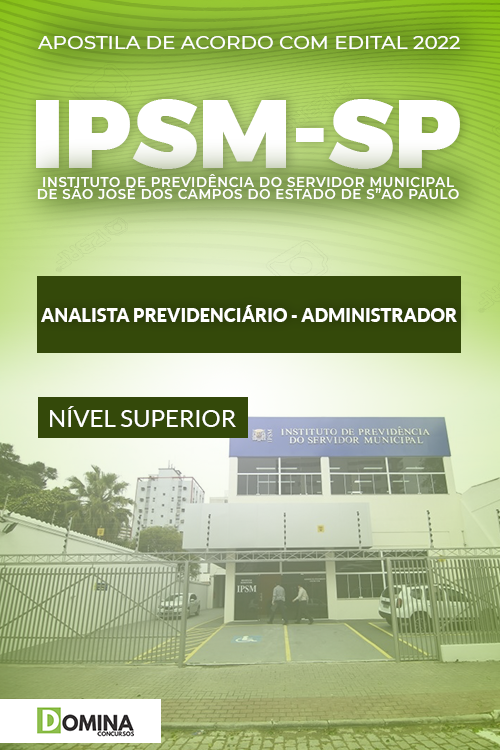 Apostila IPSM São José Campos SP 2022 Anal. Prev. Administrador