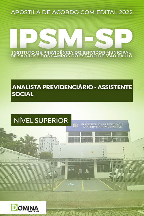 Apostila IPSM São José Campos SP 2022 Anal. Prev. Assit. Social