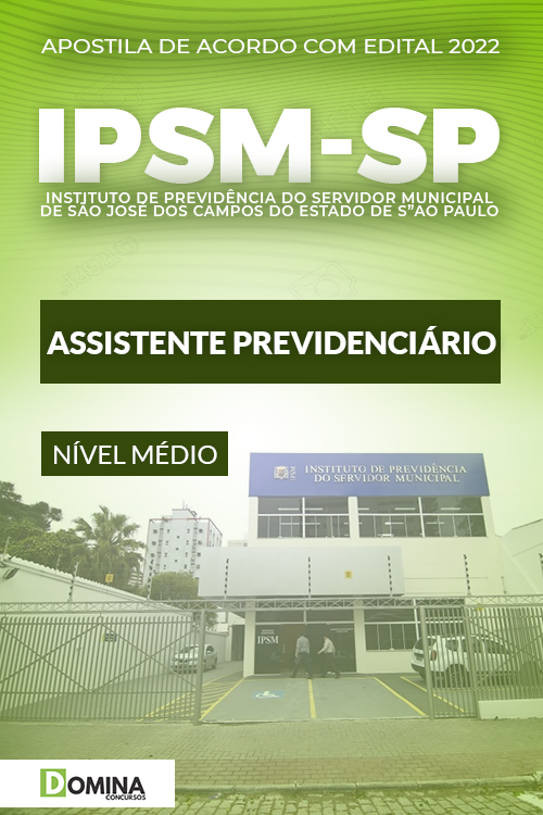 Apostila IPSM São José Campos SP 2022 Assistente Previdenciário