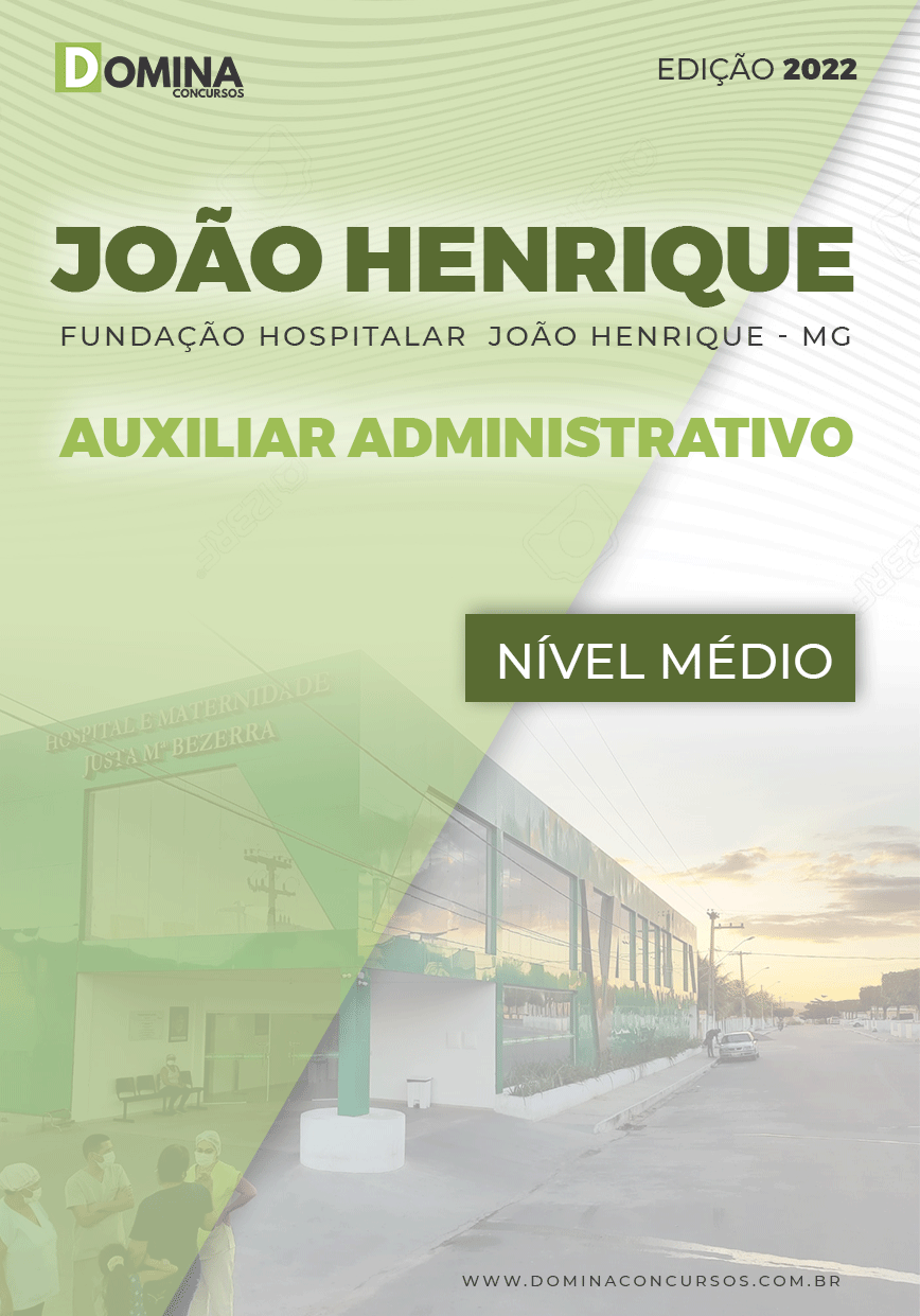 Apostila F. Hospitalar João Henrique MG 2022 Auxiliar Administrativo