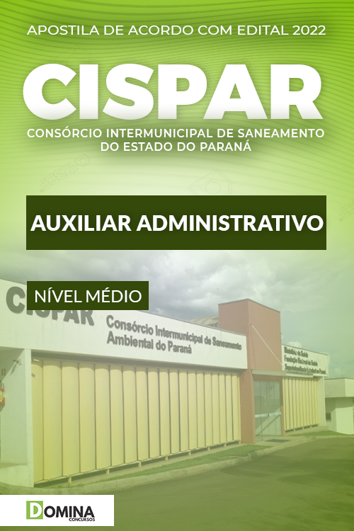 Apostila Digital CISPAR PR 202 Auxiliar Administrativo