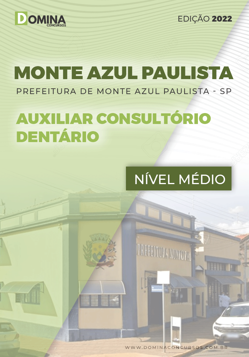 Apostila Pref Monte Azul Paulista SP 2022 Aux. Consult. Dentário