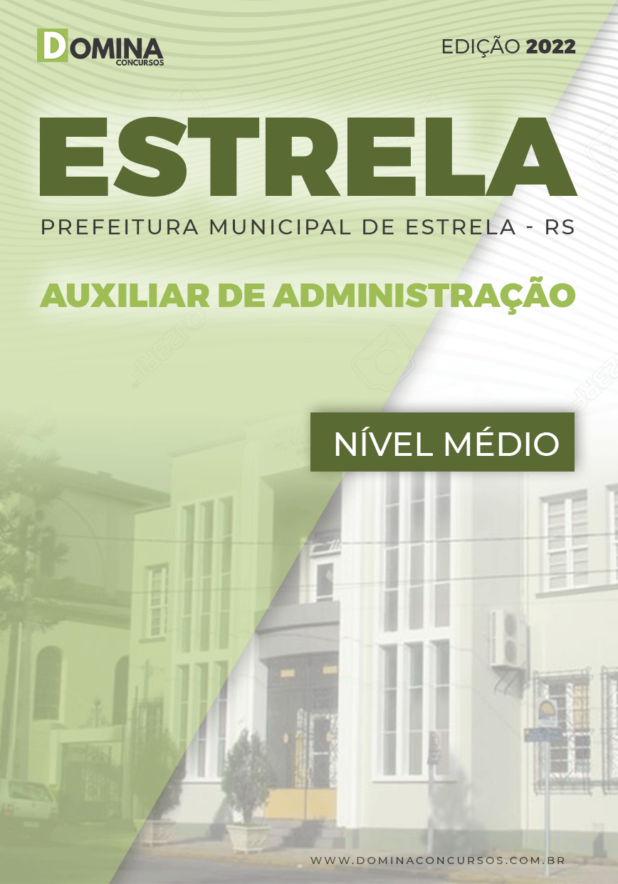 Apostila Pref Estrela RS 2022 Auxiliar Administração