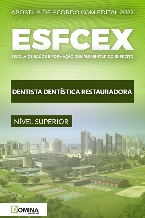 Apostila ESFCEX SAÚDE 2022 Dentista Dentística Restauradora