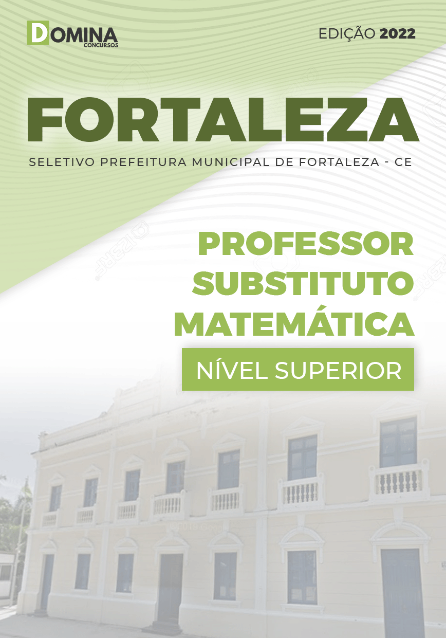 Apostila Pref Fortaleza CE 2022 Prof. Substituto Matemática