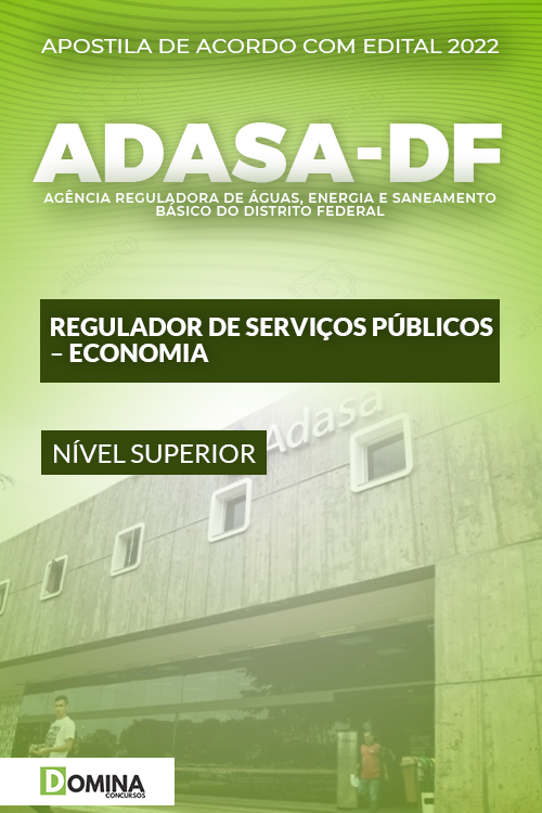 Apostila ADASA DF 2022 Regulador Serv. Públ. Economia