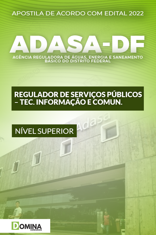 Apostila ADASA DF 2022 Regulador Serv. Públ. Tec. Informação