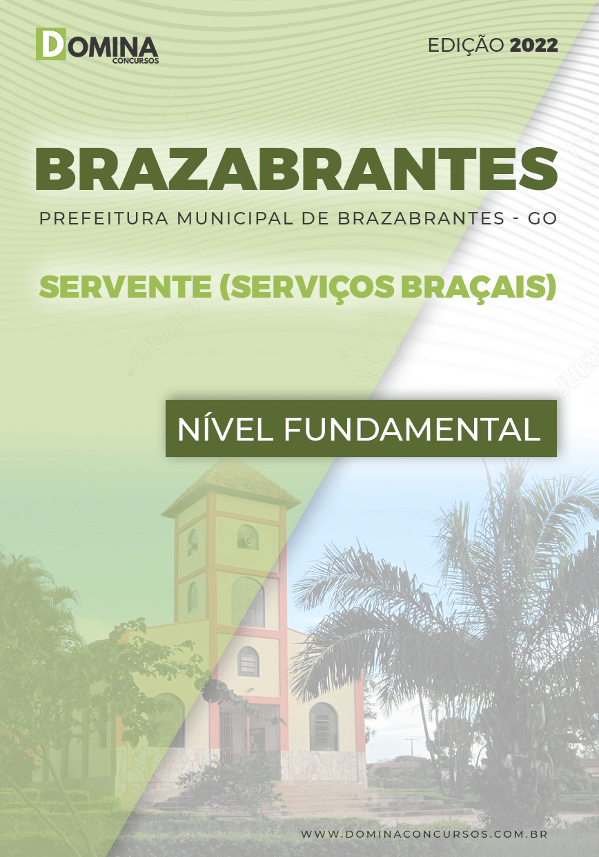 Apostila Pref Brazabrantes GO 2022 Servente Serviço Braçal