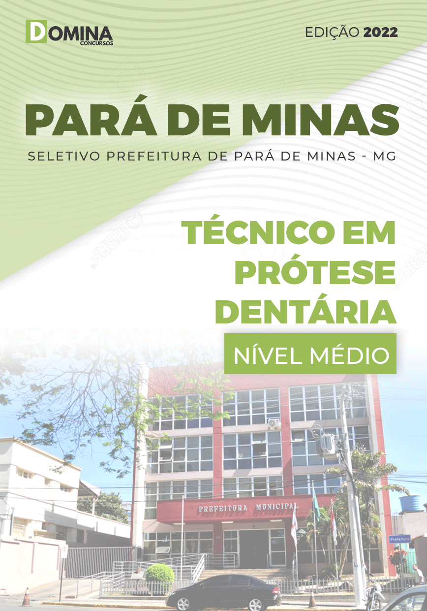 Apostila Pref Pará de Minas MG 2022 Técnico em Prótese Dentária