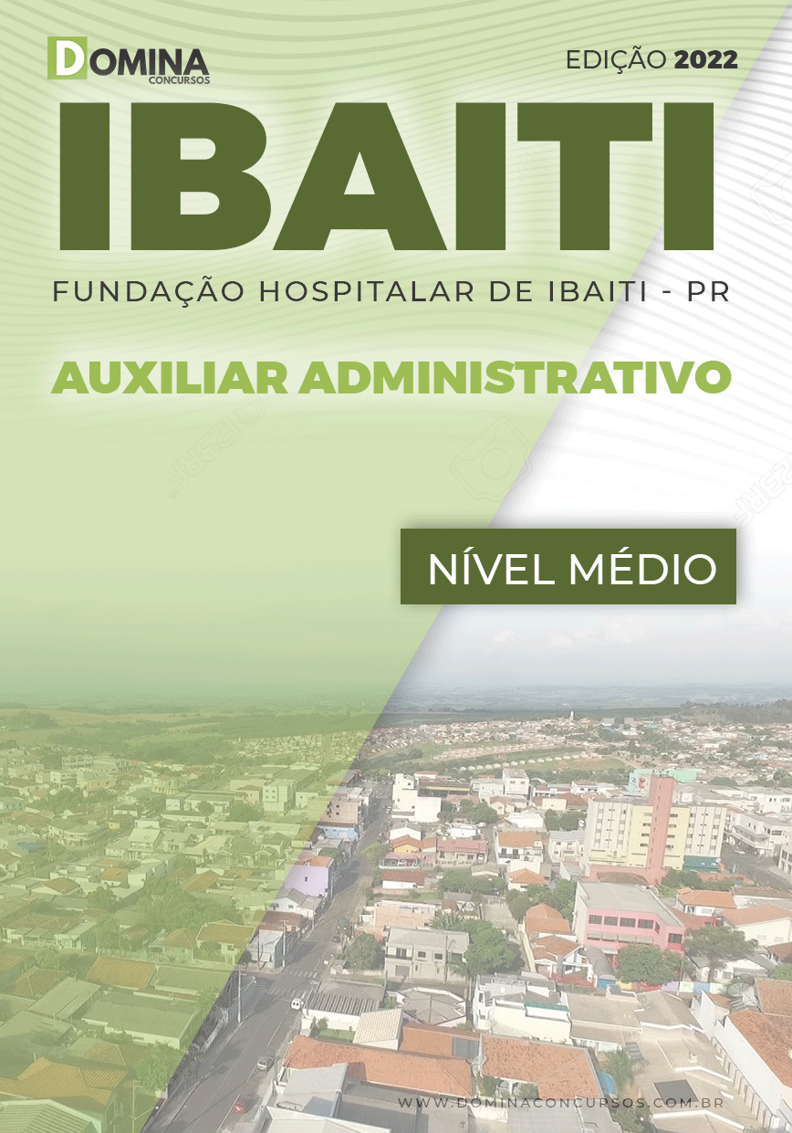 Apostila Fundação Hospitalar Ibaiti PR 2022 Auxiliar Administrativo