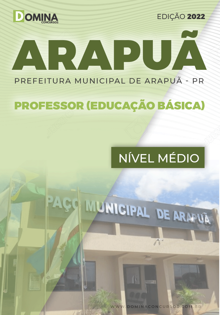 Apostila Pref Arapuã PR 2022 Professor Educação Básica