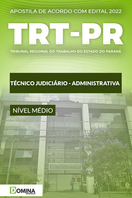 Apostila TRT PR 2022 Técnico Judiciário administrativa